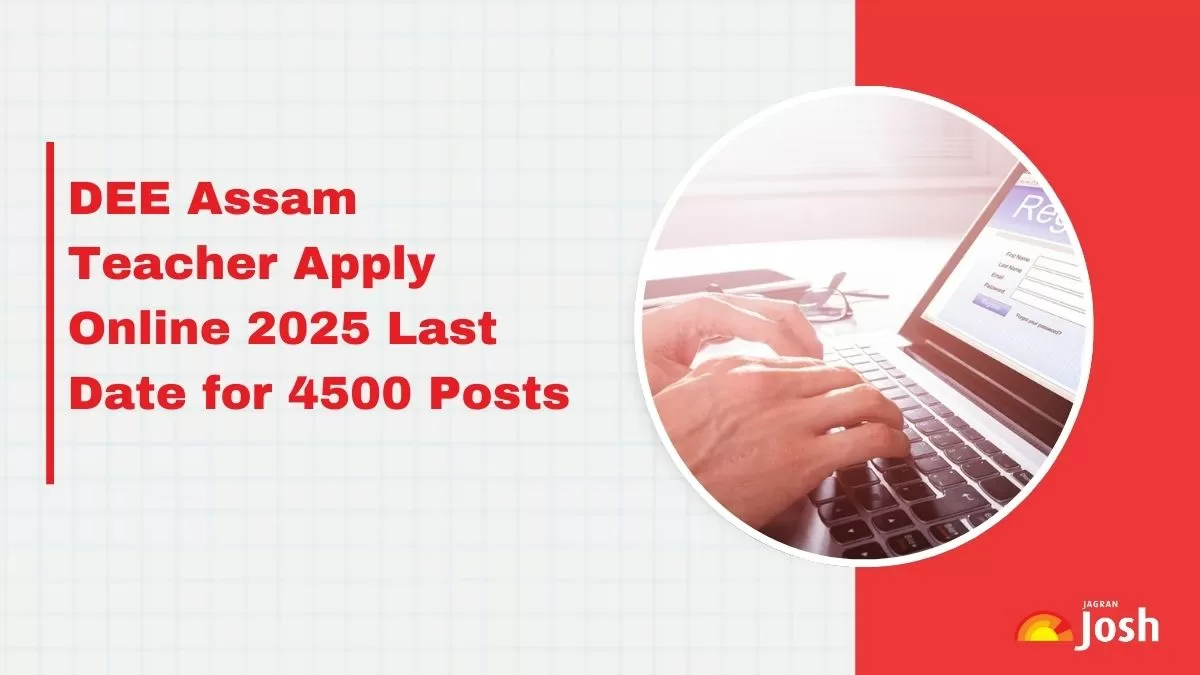 DEE Assam Teacher Recruitment 2025: Last Date to Apply for 4900 Posts