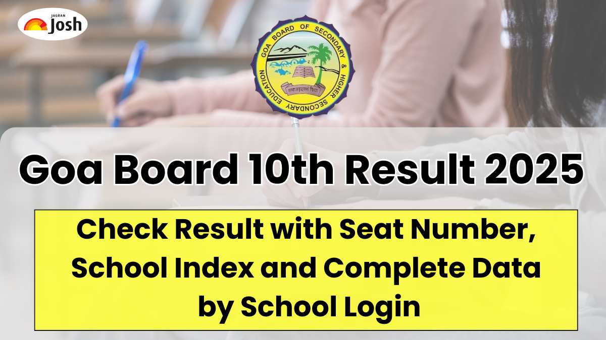 GBSHSE SSC Result 2025 Link: Check Goa 10th Result with Seat Number, School Index and Complete Data by School Login