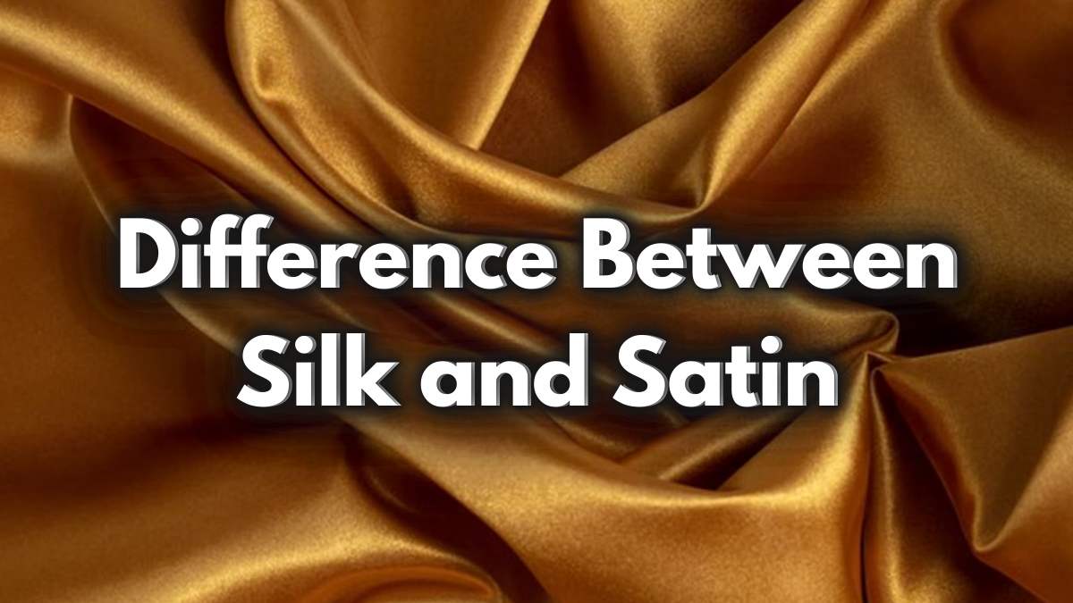 Difference Between Silk and Satin