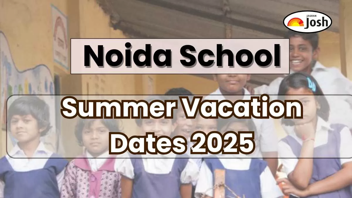 Noida School Summer Vacation 2025