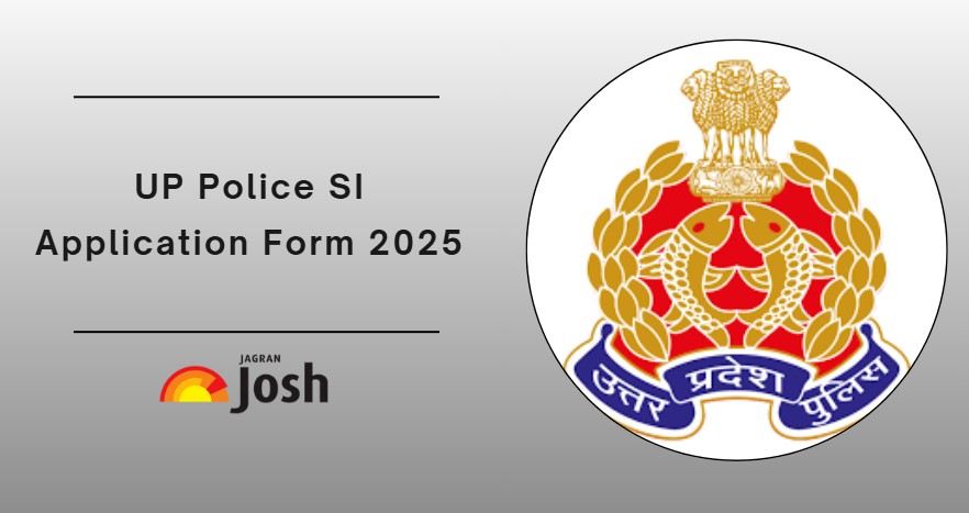 UP Police SI Application Form 2025 Out, Apply Online Link Active for 4543 Vacancies 