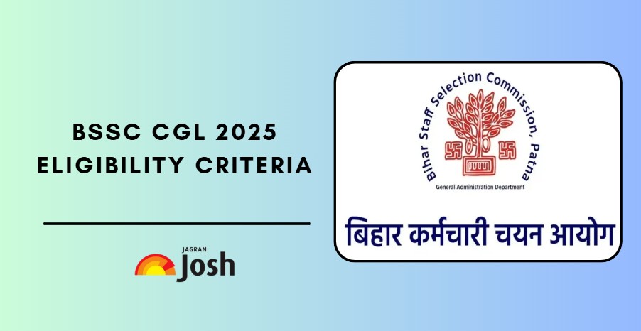 Know what is the BSSC CGL eligibility criteria 2025.