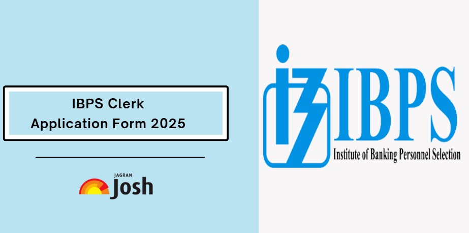 IBPS Clerk Application Form 2025 Out, Apply Online Starts for 10277 Vacancies 