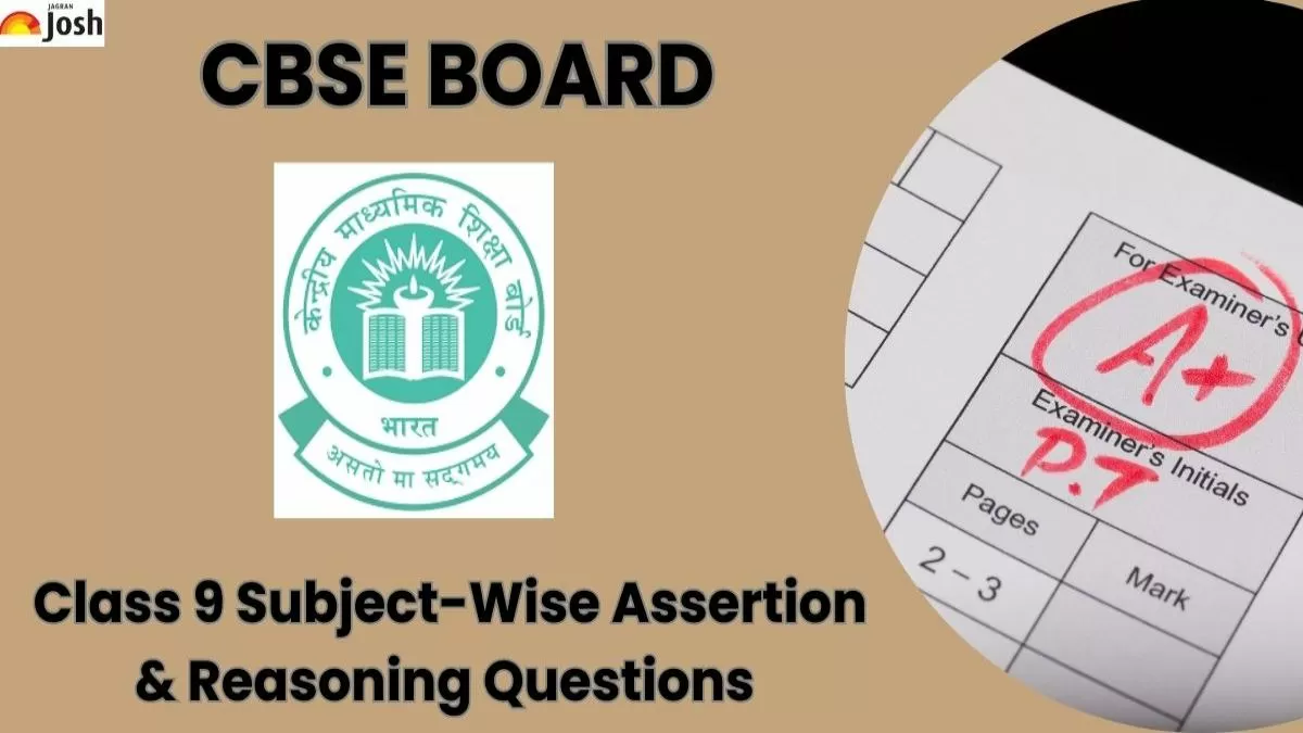 CBSE Class 9 Subject-Wise Assertion & Reasoning Questions