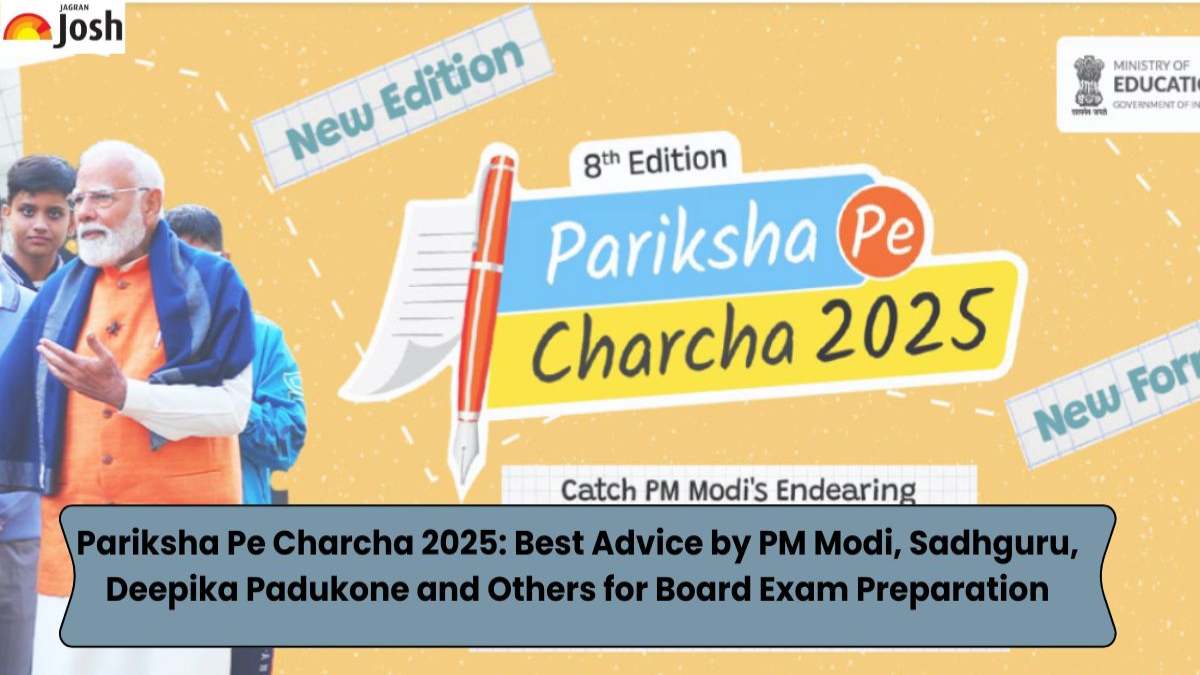 Pariksha Pe Charcha 2025: Best Advice by PM Modi, Sadhguru, Deepika Padukone and Others for Board Exam Preparation