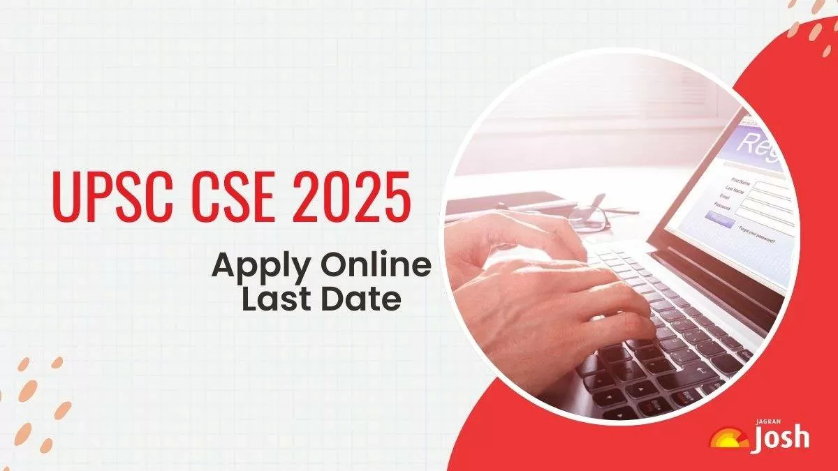 UPSC CSE 2025 Apply Online Last Date
