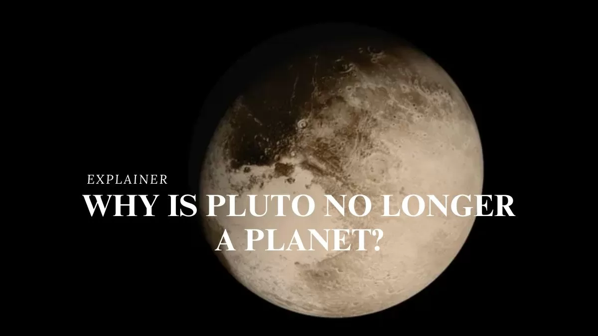 Why Is Pluto No Longer a Planet?