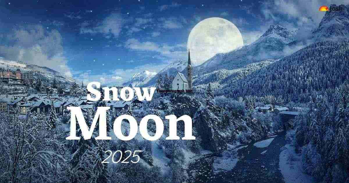 Snow moon 2025 date time and significance of february s full moon