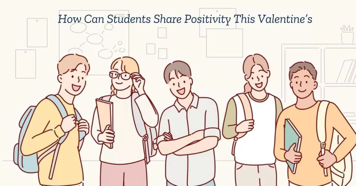 Valentine’s Week for Everyone: A Student’s Guide to Kindness and Lasting Friendships