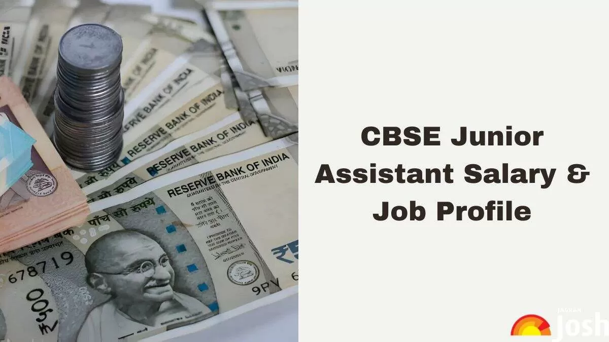 CBSE Junior Assistant Salary 2025 – Check In-Hand Pay Slip, Job Profile, and Benefits
