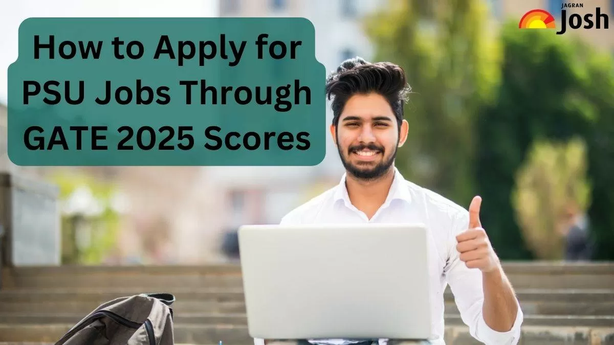 How to Apply for PSU Jobs Through GATE 2025 Scores