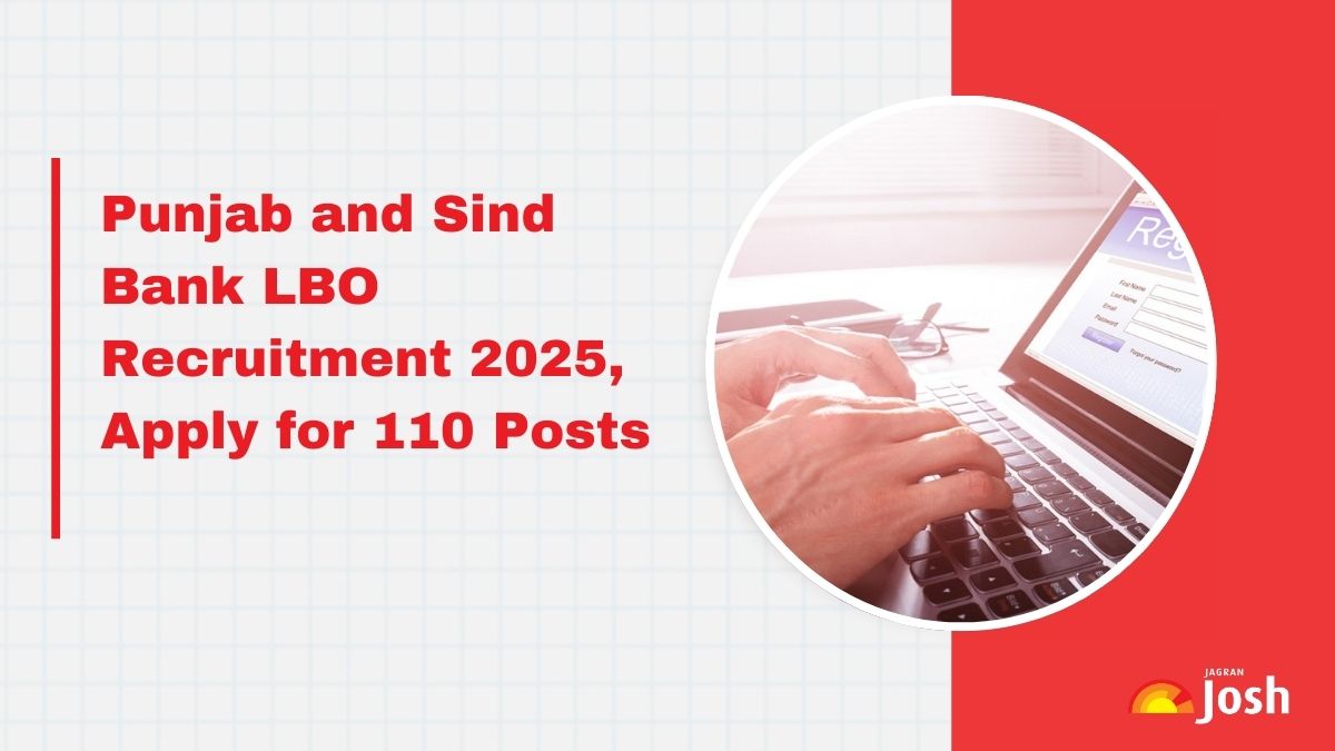 Punjab and Sind Bank LBO Recruitment 2025: Apply Online for 110 Vacancies, Direct Link Here