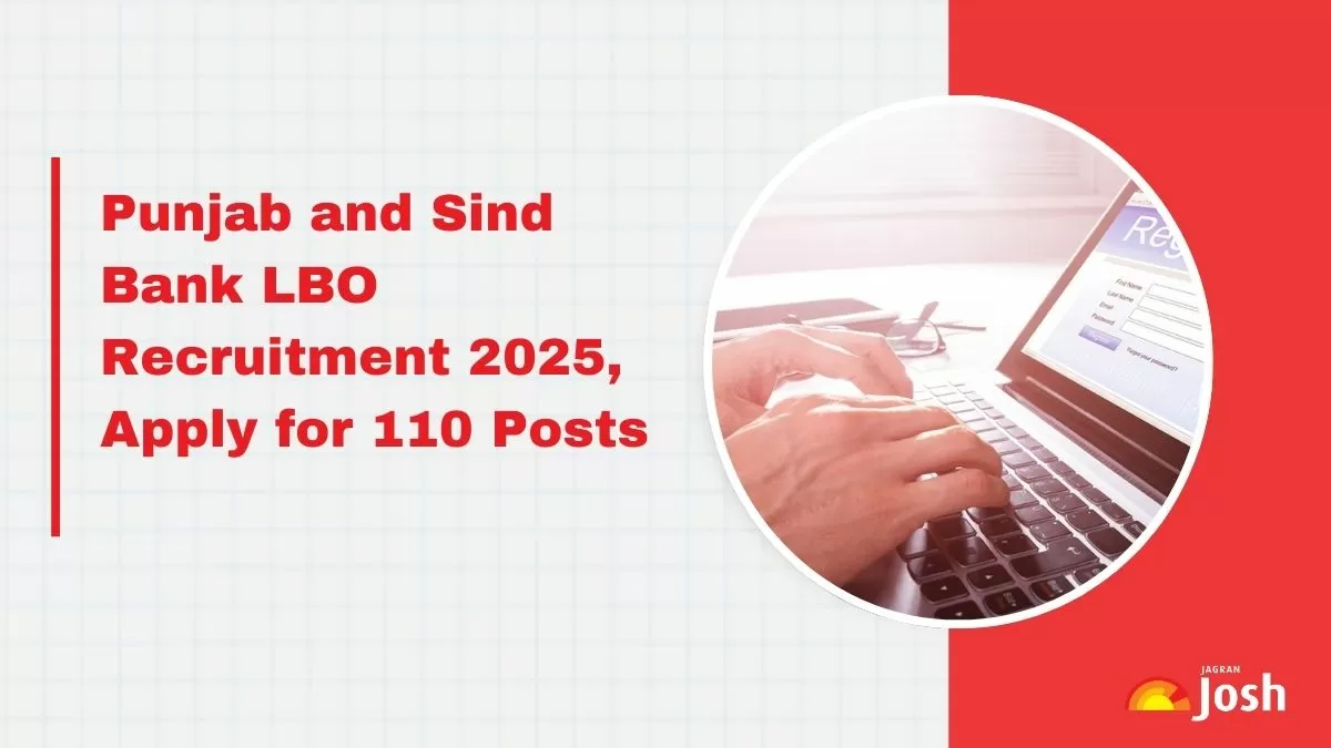 Punjab and Sind Bank LBO Recruitment 2025 Notification Out, Direct Link to Apply for 110 Posts