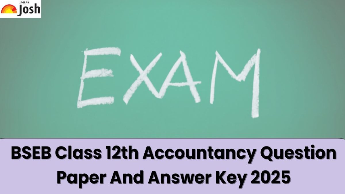  BSEB Bihar Board Class 12th Accountancy Question Paper And Answer Key: All SETs PDF Download