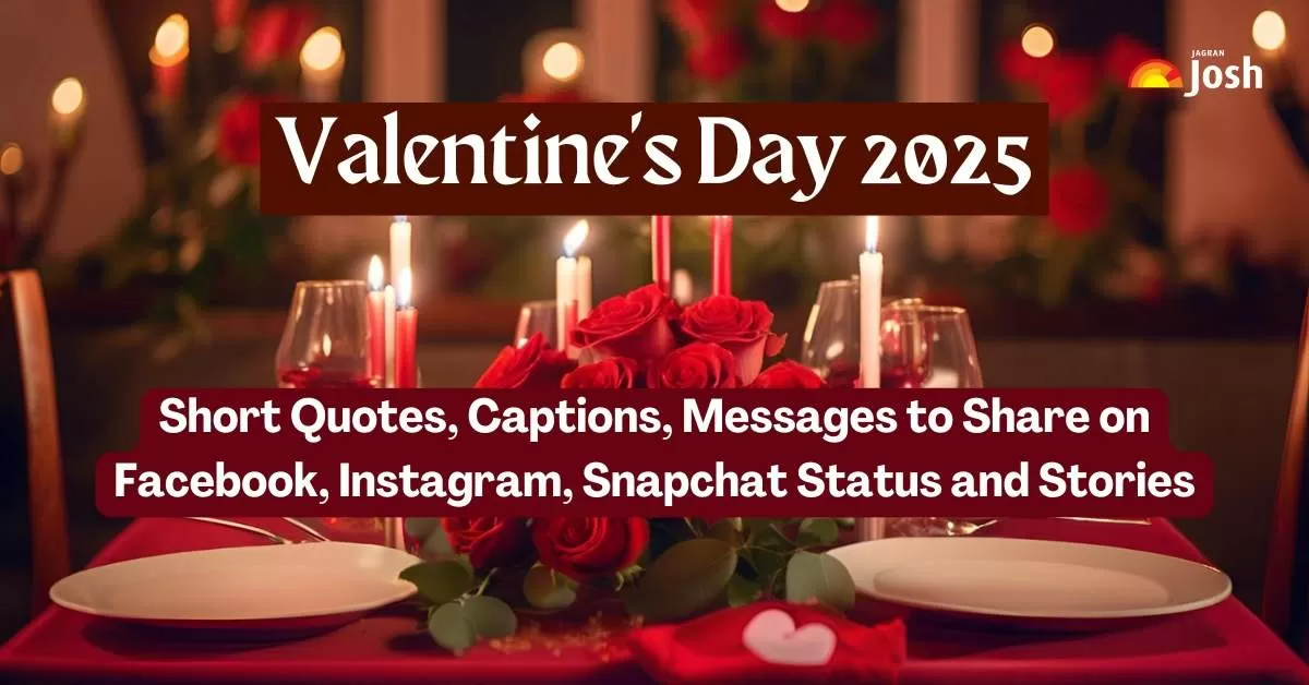 Valentine's Day 2025 Short Quotes, Captions, Messages to Share on Facebook, Instagram, Snapchat Status and Stories