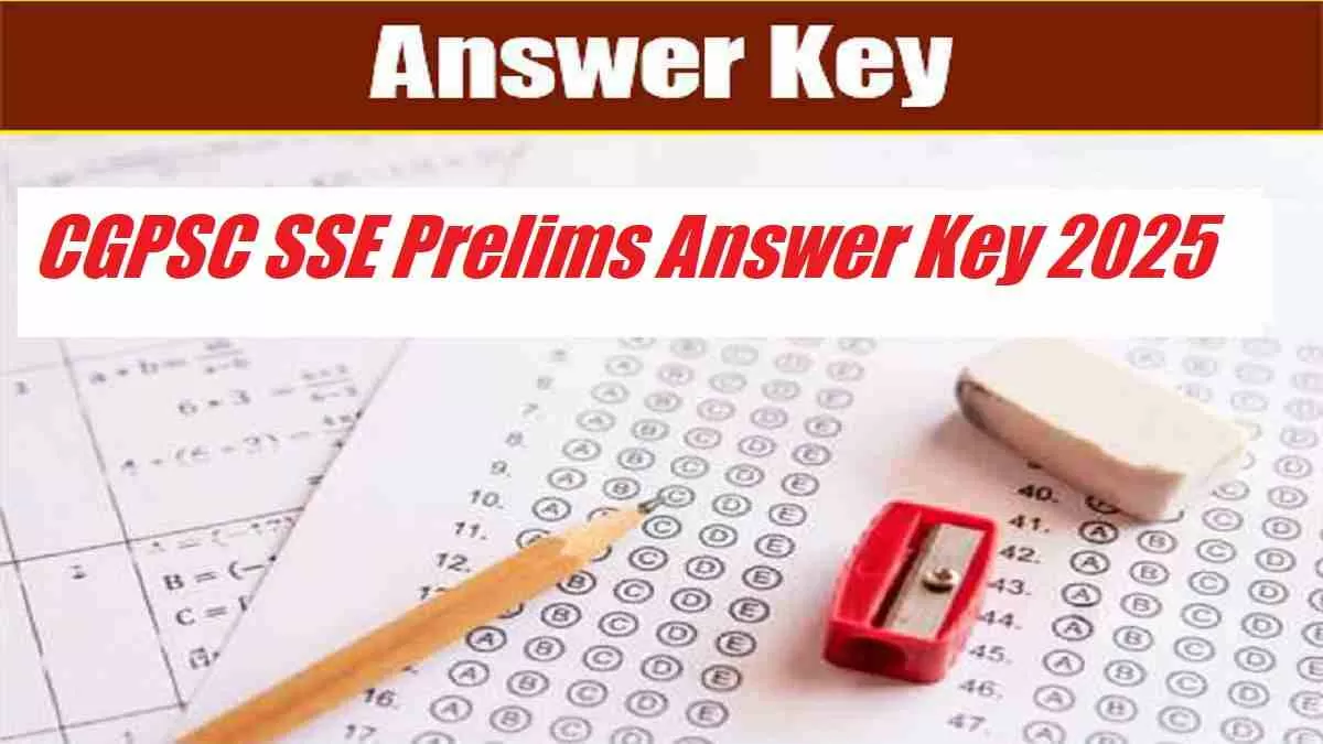 CGPSC SSE Prelims Answer Key 2025
