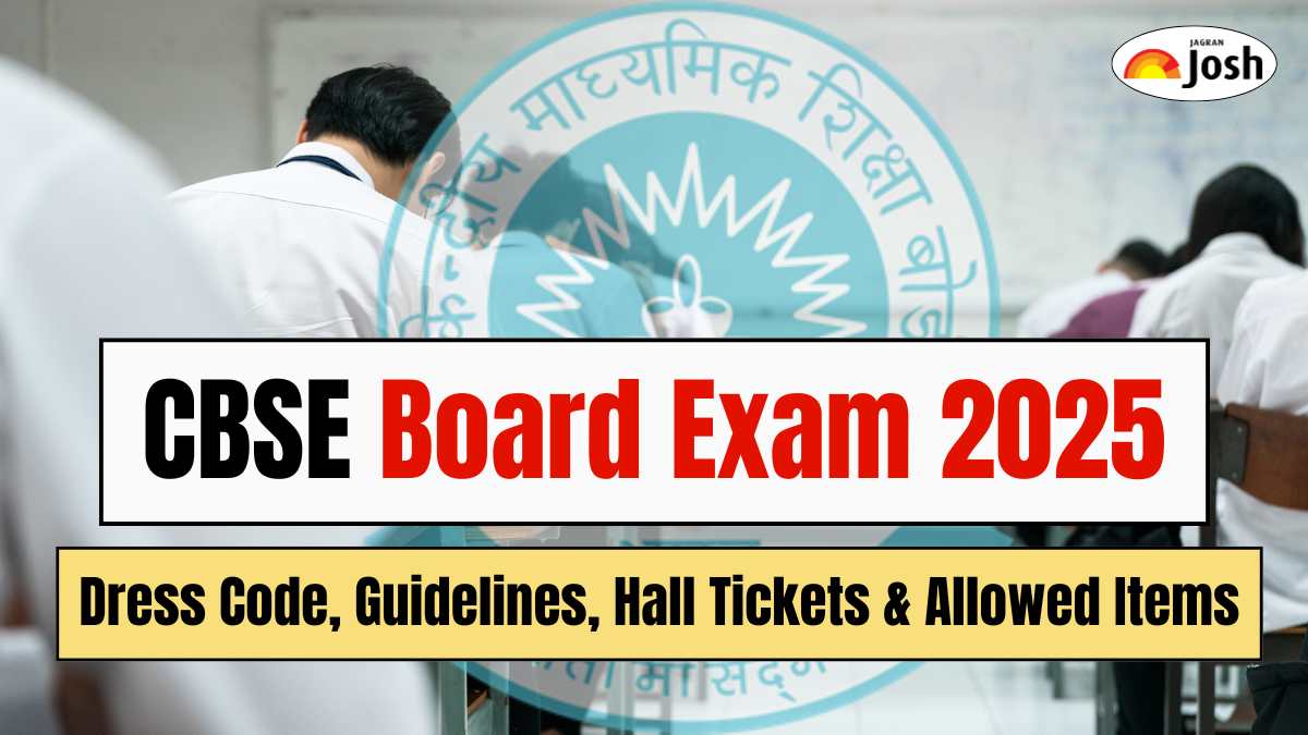 CBSE Board Exam 2025: Starting Tomorrow Dress Code, Guidelines, Hall ...