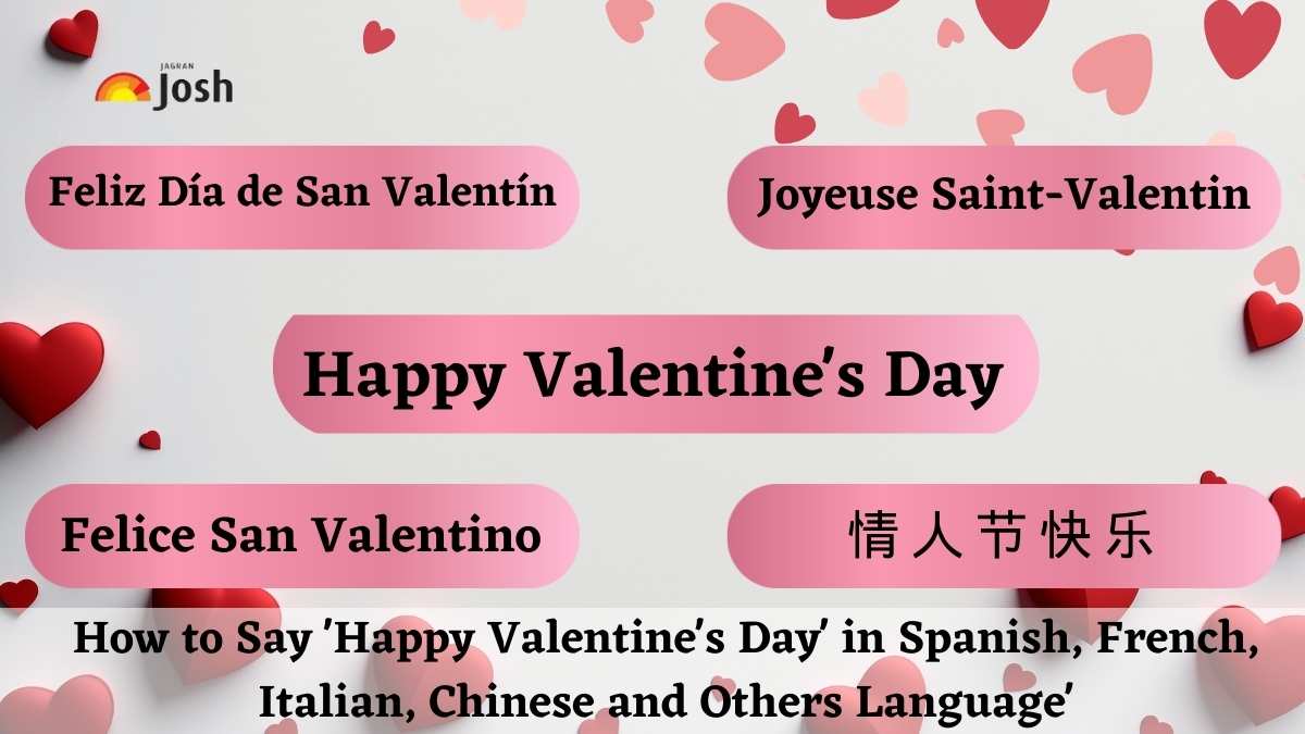 How to Say 'Happy Valentine's Day' in Spanish, French, Italian, Chinese ...