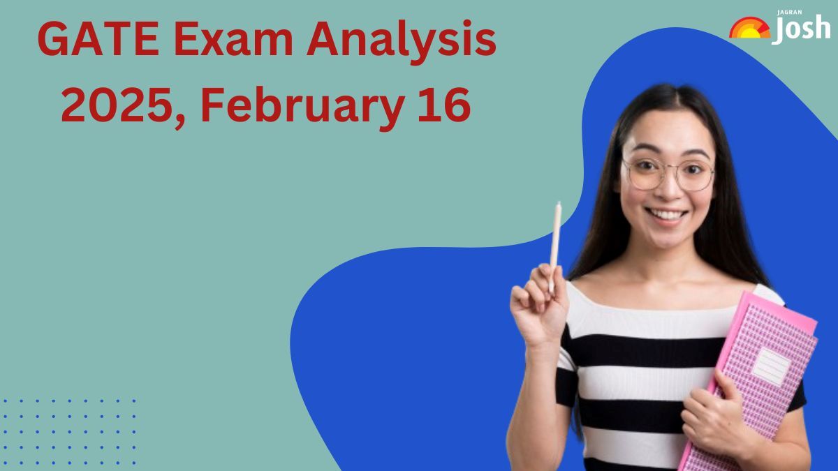GATE Exam Analysis 2025, February 16: Check Shift 1, 2 Branch Wise Paper Review, Difficulty Level