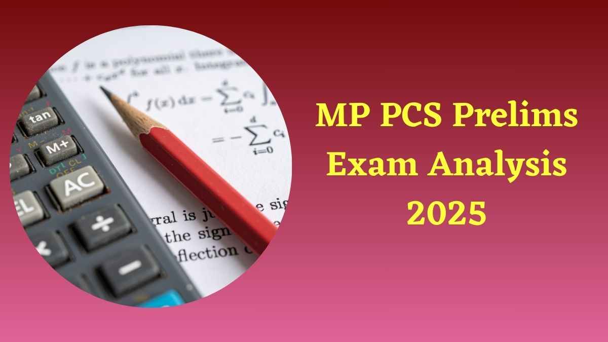 MP PCS Prelims Exam Analysis 2025: जानें कैसा आया एमपी पीसीएस का पेपर क्या रहा कठिनाई स्तर और गुड एटेम्पट 
