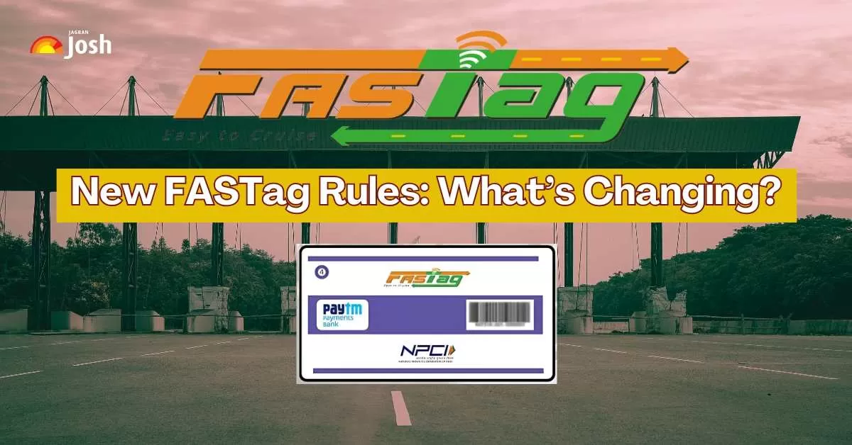 New FASTag Rules from February 17, 2025: What’s Changing?, Check Details Here