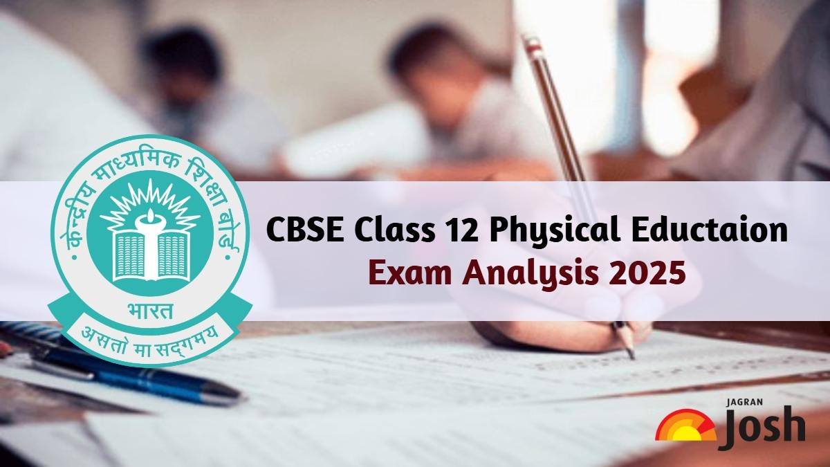 CBSE Class 12 Physical Education Exam Analysis 2025: Students & Teachers Reactions, Difficulty Level and Answer Key