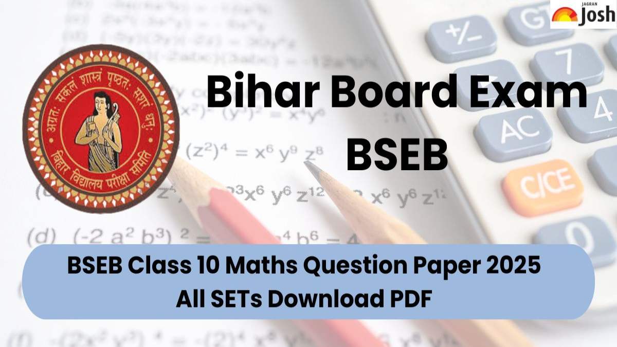 BSEB Class 10 Maths Question Paper 2025, All SETs Download PDF