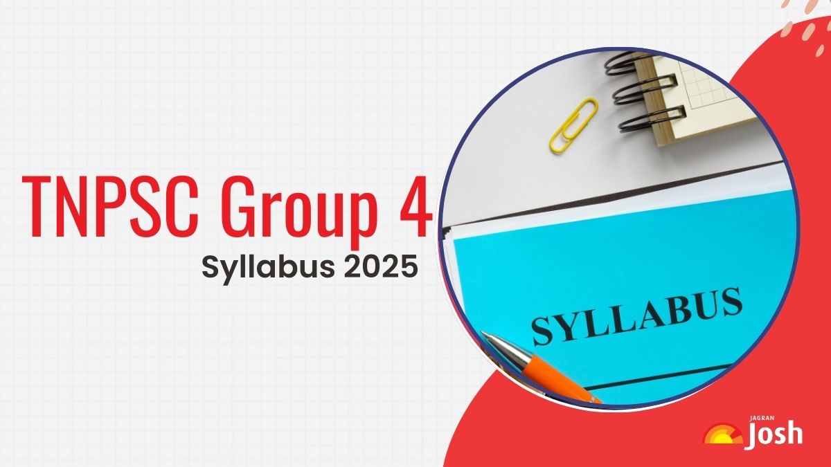 TNPSC Group 4 Syllabus 2025: Check Detailed Syllabus, Exam Pattern, Preparation Tips, and PDF Download