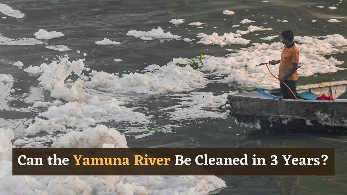 Yamuna River cleanup project got underway in New Delhi, with a three-year timeline of completion by 2027. 