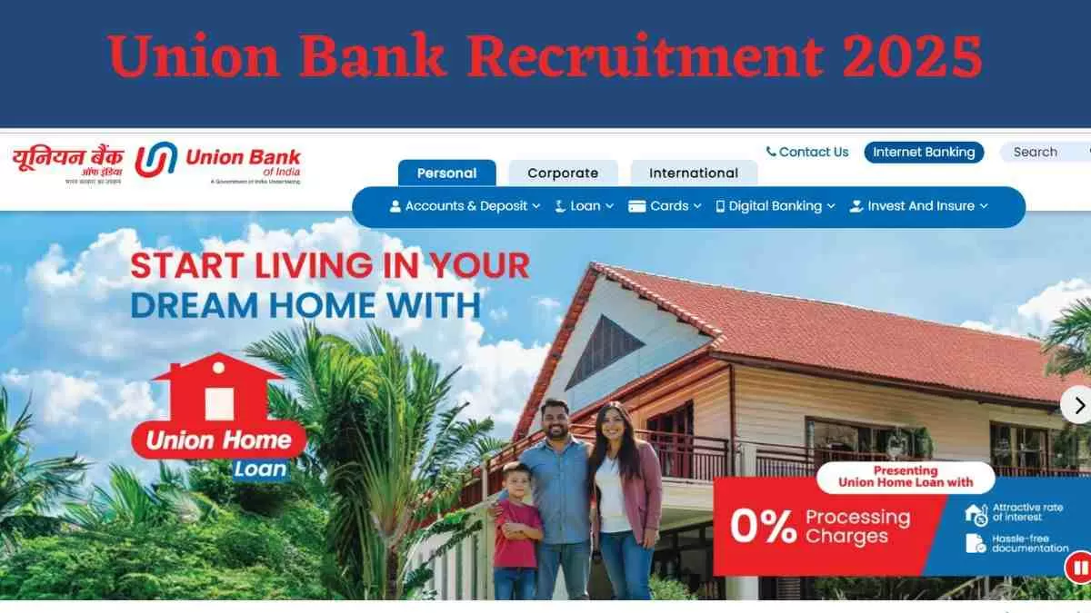 Union Bank Recruitment 2025:  यूनियन बैंक ऑफ़ इंडिया में अपरेंटिस पदों पर निकली भर्ती, यहाँ पढ़ें डिटेल्स 