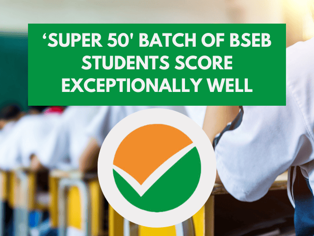 Most of the students enrolled in BSEB free coaching 'Super 50' have performed well in JEE Main session 1 exam 2025. 