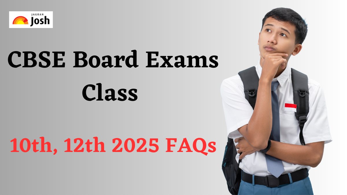 CBSE Board Exams Class 10th,12th 2025 Updates: FAQ'S, Exam Analysis, Timing and Dates, Guidelines