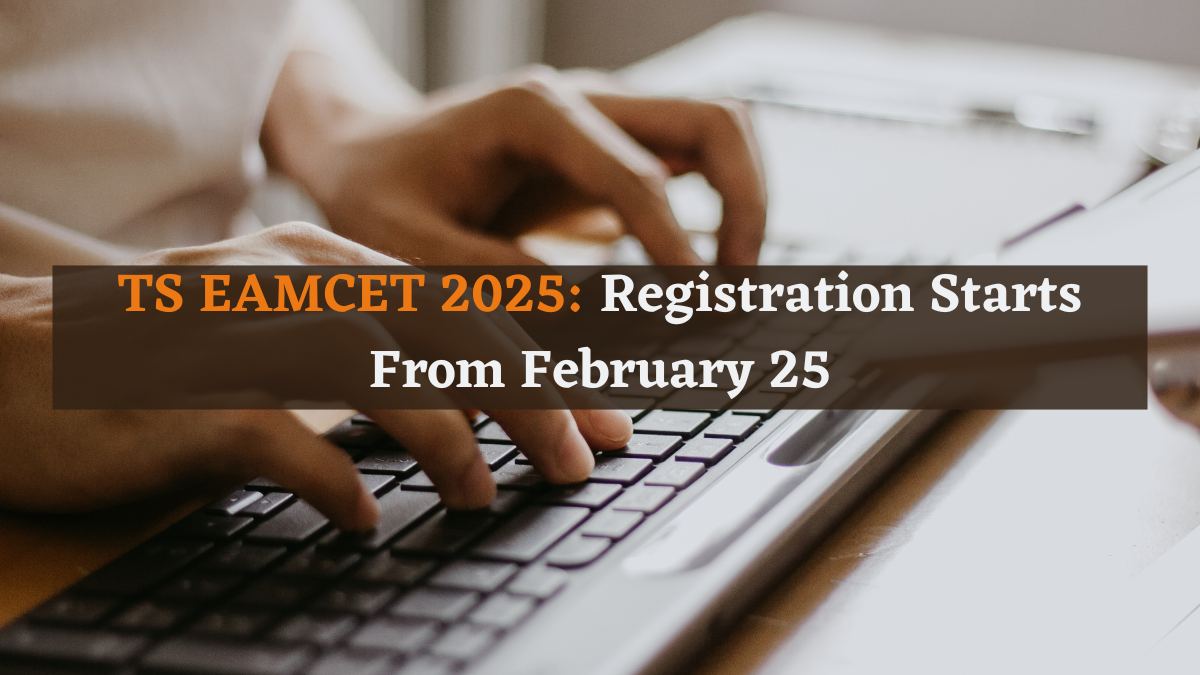 TS EAMCET 2025: Registration Starts From February 25, Exam Centres List Out, Details Here