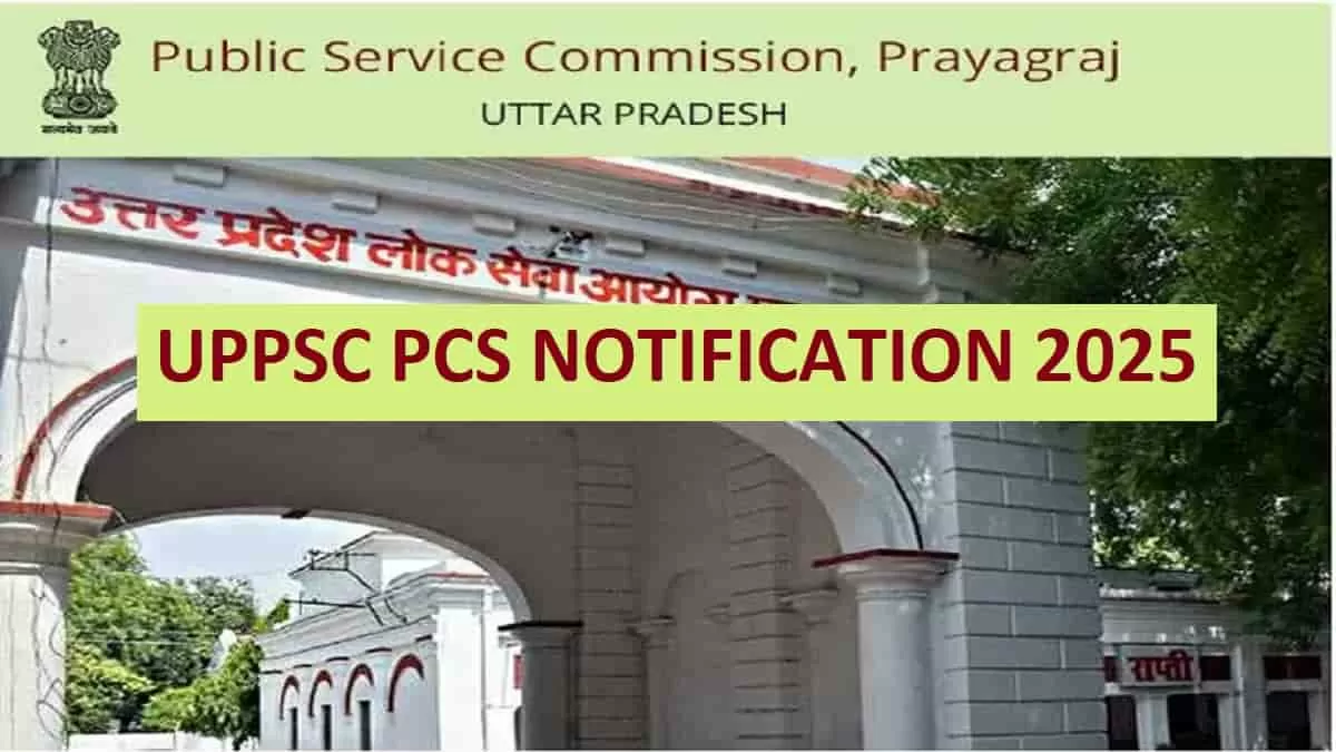 UPPSC PCS Recruitment Notification 2025 OUT for 200 Vacancies: Check