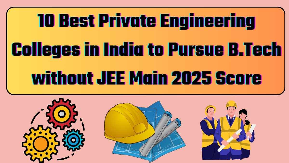 10 best private engineering colleges in india to pursue b tech without
