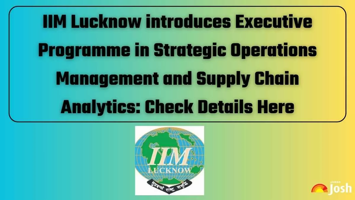 IIM Lucknow introduces Executive Programme in Strategic Operations Management and Supply Chain Analytics