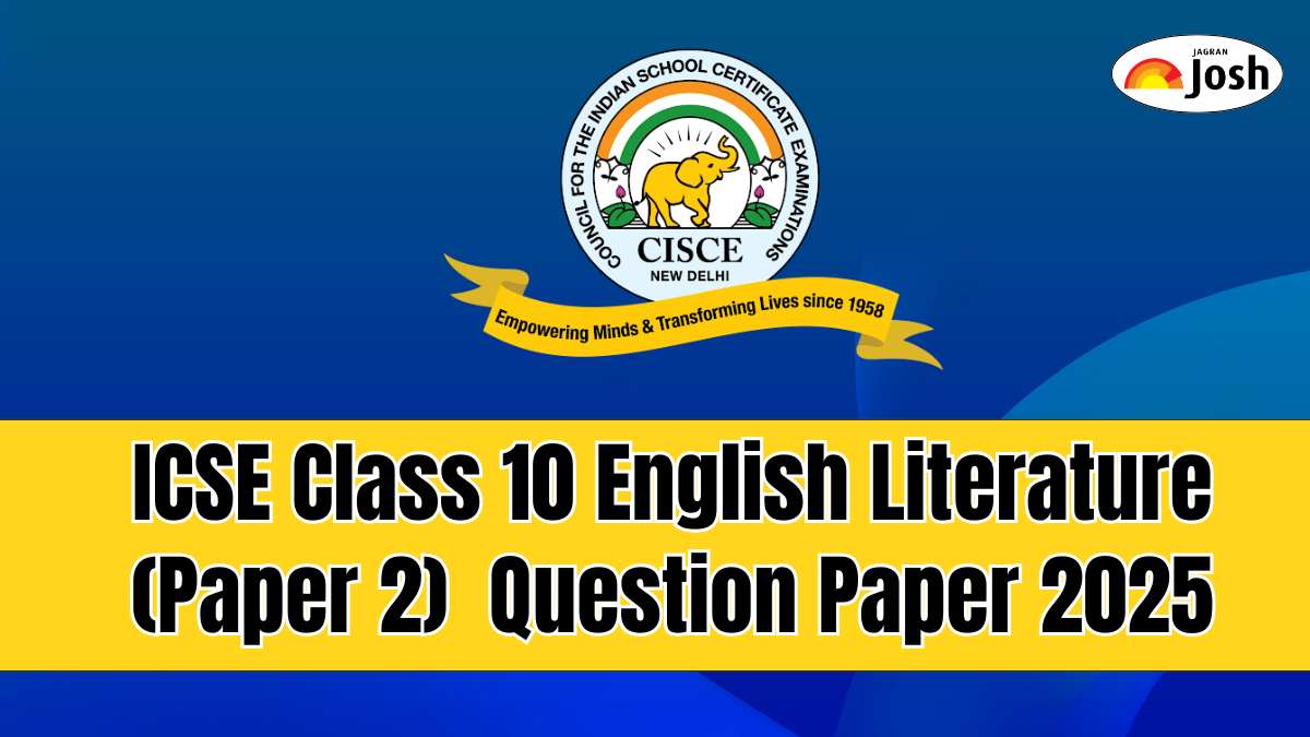  ICSE Class 10 English Literature (Paper 2) Question Paper 2025 Available, Download PDF