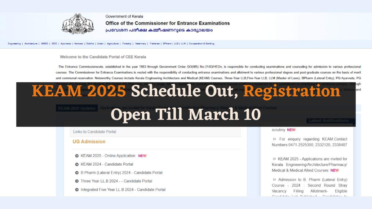 CEE has released the schedule for KEAM 2025. Check the important dates of the KEAM exam 2025.