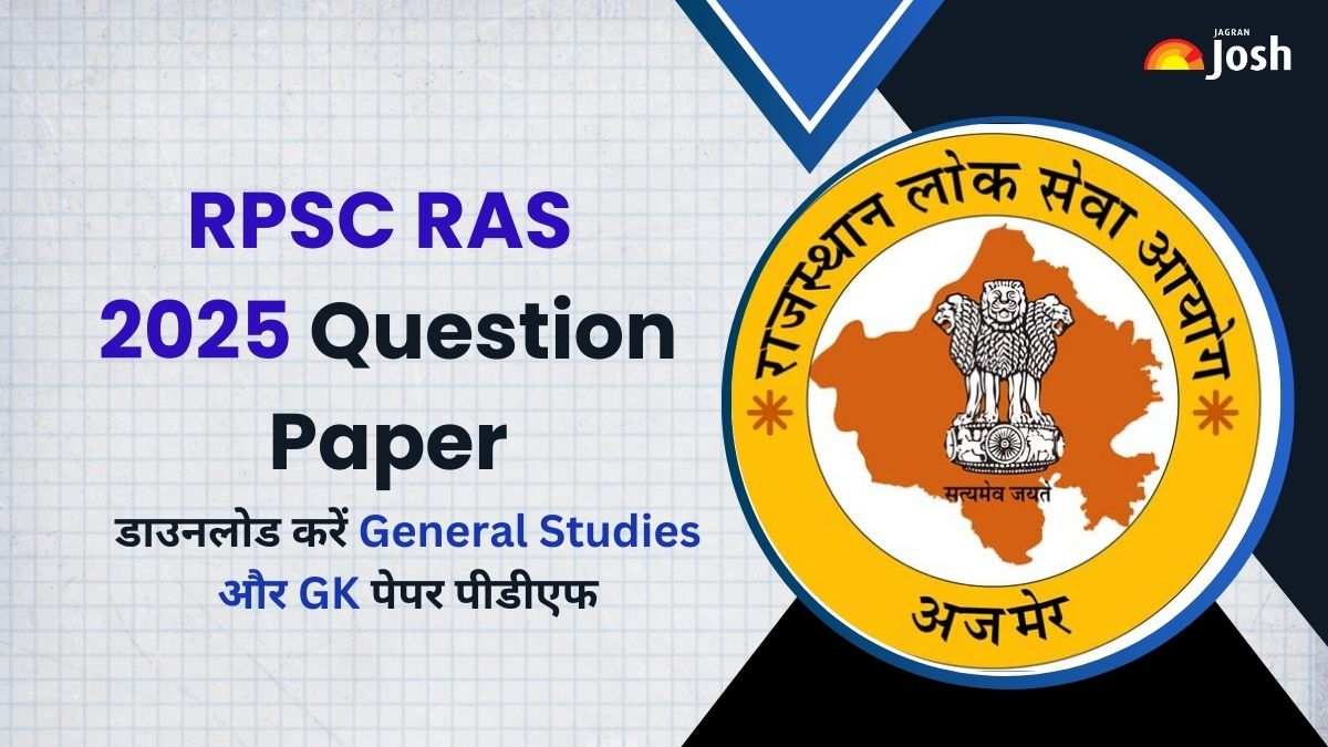 आरपीएससी आरएएस प्रश्न पत्र 2025: डाउनलोड करें सामान्य अध्ययन और जीके पेपर पीडीएफ 