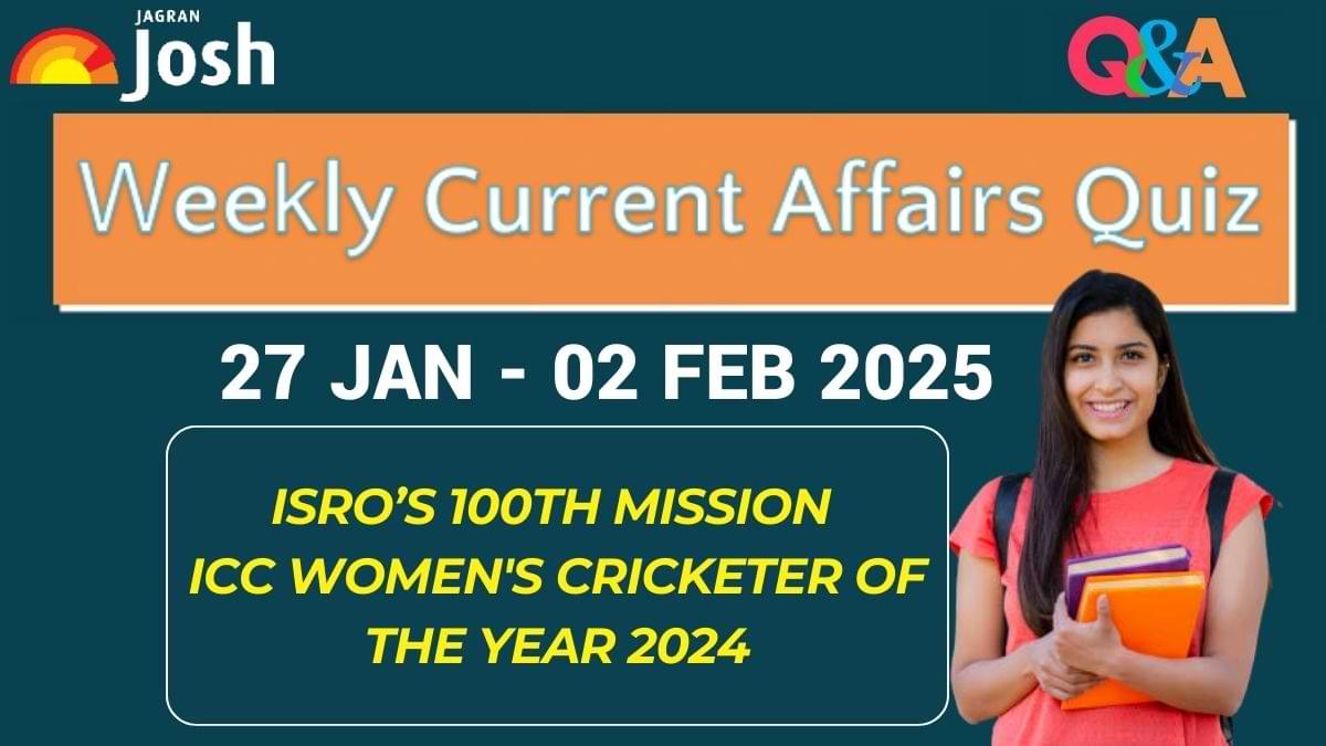Weekly Current Affairs Quiz (27 Jan- 02 Feb 2025): Boost Your Exam Score with Top Questions!