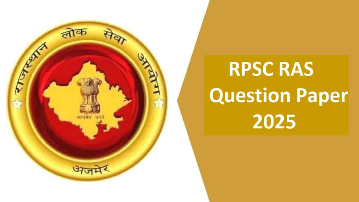 RPSC RAS Question Paper 2025 OUT: Download Prelims Exam General Studies and GK PDF Here