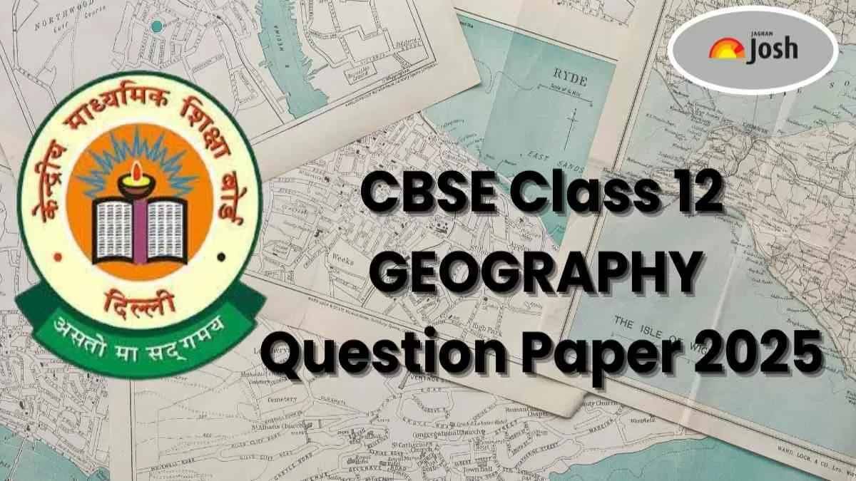 CBSE Class 12 Geography Question Paper 2025