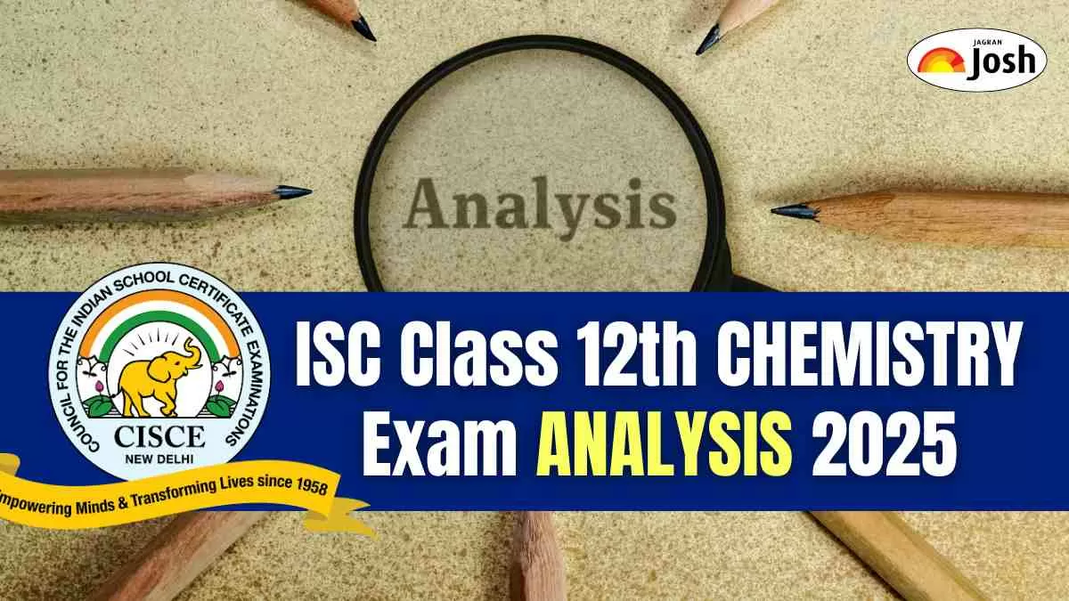 ISC Class 12 Chemistry Exam Analysis 2025