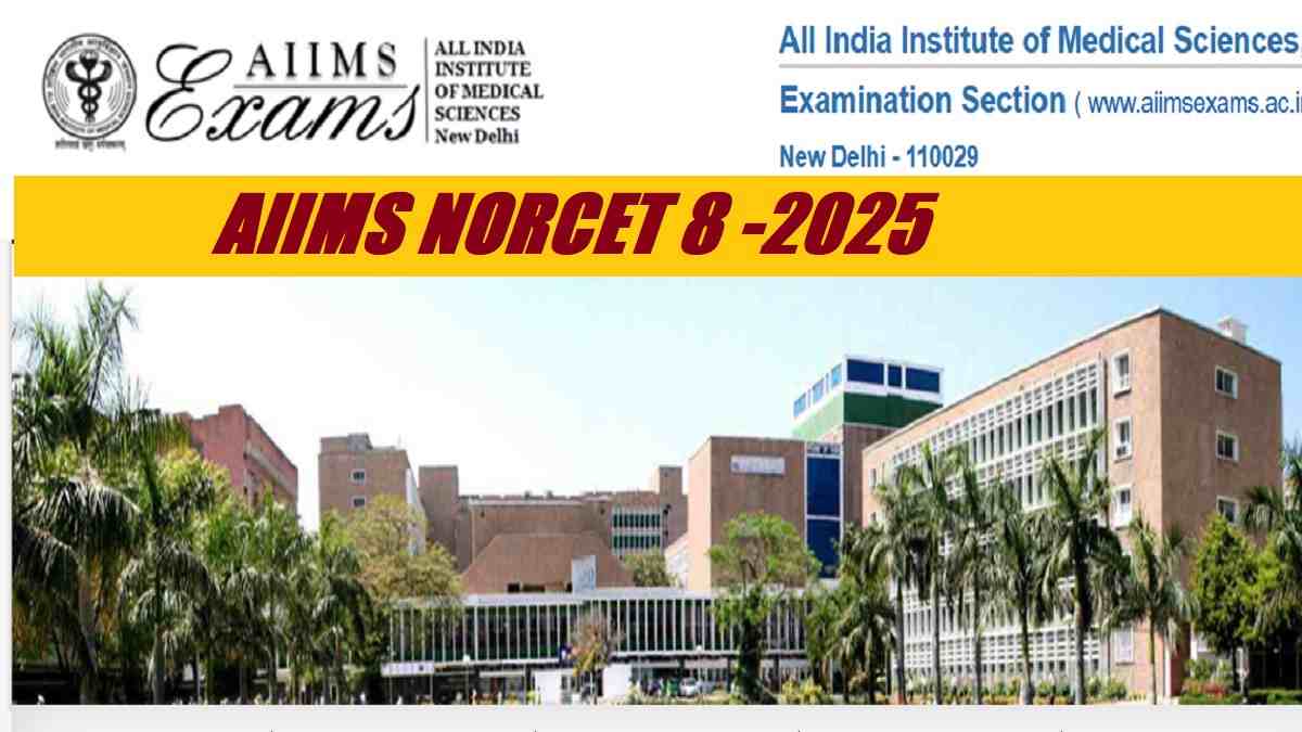 AIIMS NORCET 8: Check application process, vacancy details, eligibility and application process