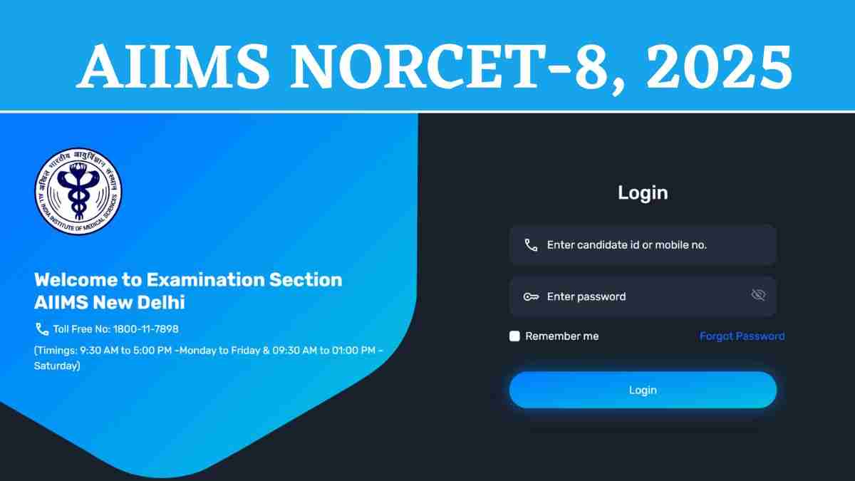 AIIMS NORCET 8 2025: एम्स नोर्सेट 8 के लिए आवेदन शुरू,  aiimsexams.ac.in पर करें अप्लाई 