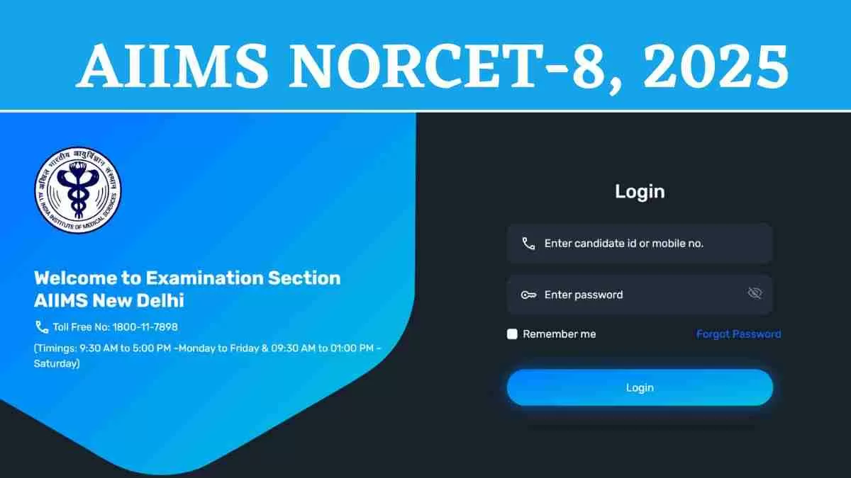 AIIMS NORCET 8 2025: एम्स नोर्सेट 8 के लिए आवेदन शुरू,  aiimsexams.ac.in पर करें अप्लाई 