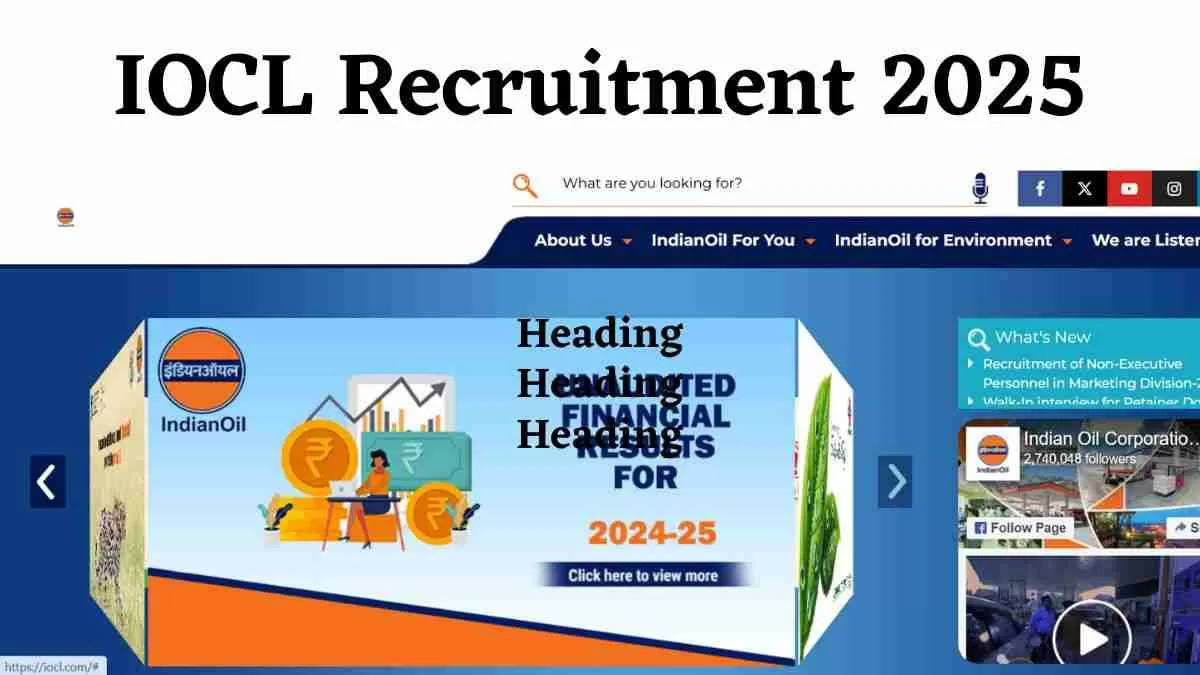 IOCL Recruitment 2025:  इंडियन ऑयल कॉर्पोरेशन में विभिन्न पदों पर निकली रिक्तियां यहाँ चेक करें डिटेल्स 