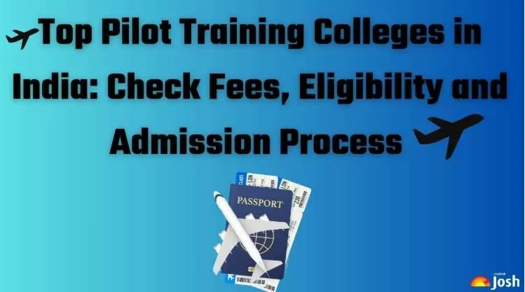 Top Pilot Training Colleges in India