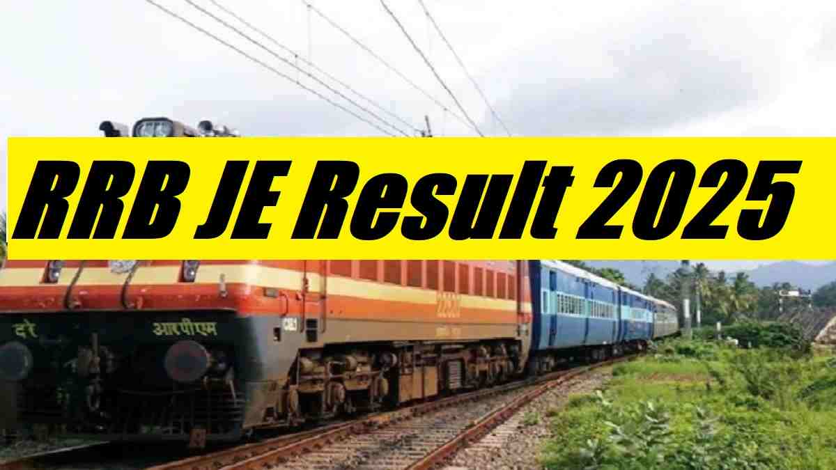[Soon] RRB JE Result 2025 @rrbcdg.gov.in, Check Steps to Download Junior Engineer Result When announced Direct link here
