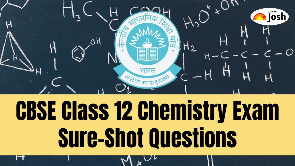 CBSE Class 12 Chemistry Exam on Feb 27: Solve These Sure-Shot Questions for Top Scores